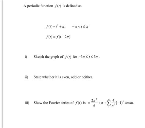 Solved A Periodic Function F T ﻿is Defined