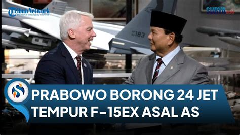 Prabowo Borong 24 Jet Tempur F 15EX Asal AS Ini Daftar Pembelian