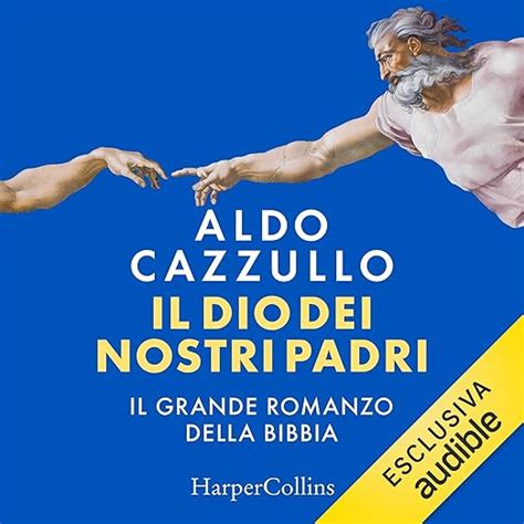 Il Dio Dei Nostri Padri Il Grande Romanzo Della Bibbia Edizione