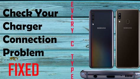 Check Your Charger Connection Samsung A S Series Fixed A A