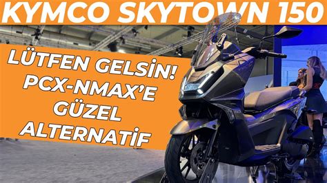 Kymco Skytown L Tfen Gelsin Eicma Fuari Youtube