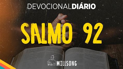 Devocional O Salmista Louva A Deus Por Amor Da Sua Obra Justi A E