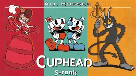 Cuphead Все боссы S ранг All Bosses S rank No damage Expert Best