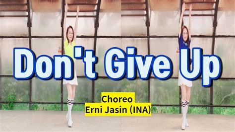 Don T Give Up Line Dance Choreo Erni Jasin Youtube