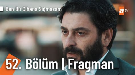 Ben Bu Cihana Sığmazam 52 Bölüm Fragman Senin de Gedik Ali nin de