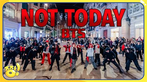 Kpop In Public One Take Bts Not Today Dance Cover By