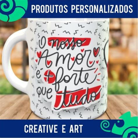 CANECA PERSONALIZADA DIA DOS NAMORADOS O NOSSO AMOR É MAIS FORTE QUE