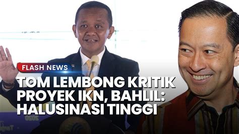 Co Captain Timnas Amin Tom Lembong Kritik Proyek Ikn Tanggapan Bahlil