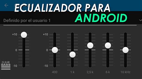 Descubre El Ecualizador Perfecto Para Tu Android En El 2021 Noticias