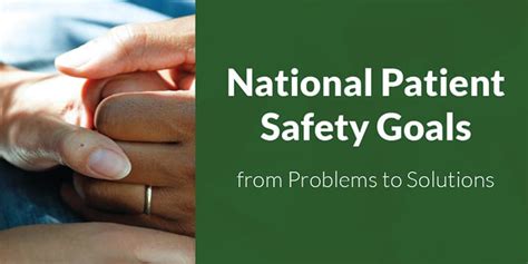 National Patient Safety Goals From Problems To Solutions 2023