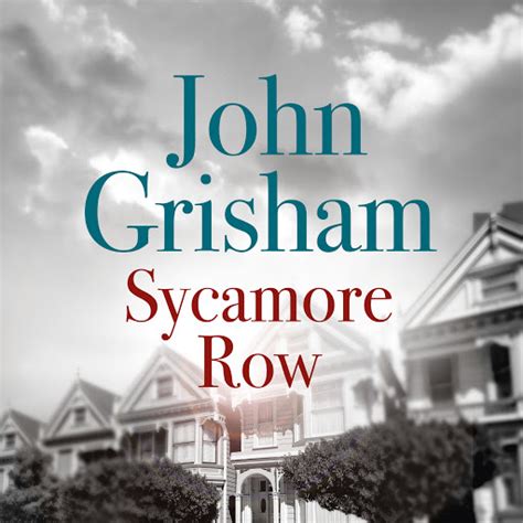 Sycamore Row Jake Brigance Hero Of A Time To Kill Is Back By John