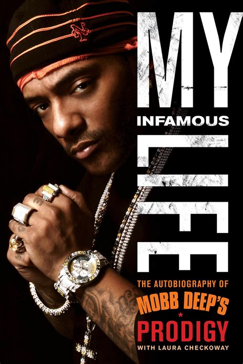 My Infamous Life The Autobiography Of Mobb Deep S Prodigy Book