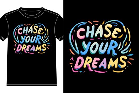 Chase Your Dreams Typography Graphic By T Shirt Empire Creative Fabrica