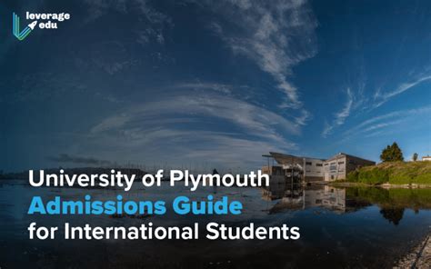 University Of Plymouth Admissions Guide 2023 Leverage Edu