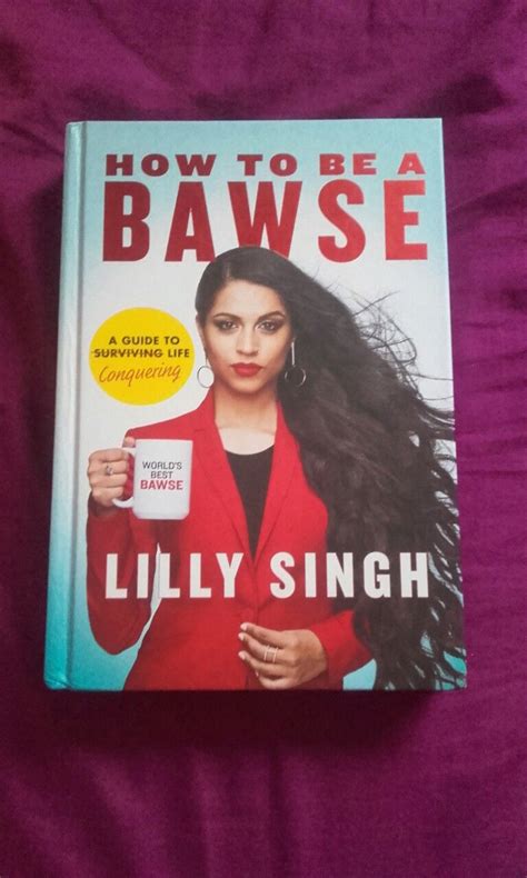 How To Be A Bawse By Lilly Singh Lilly Singh Non Fiction This Is A