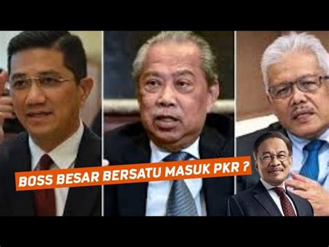 Sudah Agak SATU Boss Besar Bersatu Letak Jawatan Dan Sertai PKR