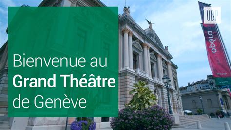 Bienvenue au Grand Théâtre de Genève YouTube