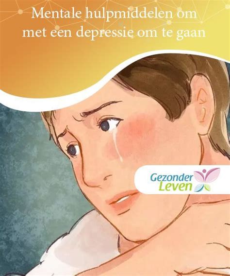 Mentale Hulpmiddelen Om Met Een Depressie Om Te Gaan Een Depressie Kan