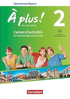 Amazon in Buy À plus Nouvelle édition Bayern Band 2 Carnet d