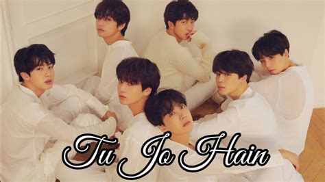 BTS FMV Tu Jo Hain Bts Sad Fmv Hindi Song Bts Fmv Bts Fmv