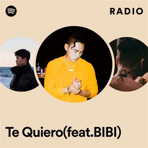 Te Quierofeatbibi Radio Playlist By Spotify Spotify