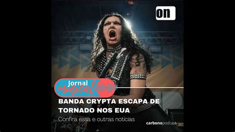 Jornal Musical Brasileiras Da Crypta Escapam De Tornado Nos Eua Dua