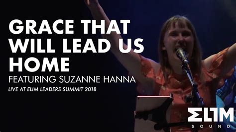 Els18 Moments Grace Will Lead Us Home Featuring Suzanne Hanna