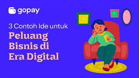 Contoh Ide Untuk Peluang Bisnis Di Era Digital