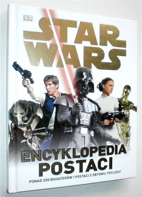 STAR WARS Encyklopedia Postaci Skierniewice Kup Teraz Na Allegro