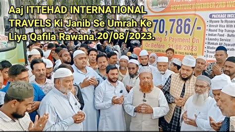 Mysore Aaj ITTEHAD INTERNATIONAL TRAVELS Ki Janib Se Umrah Ke Liya