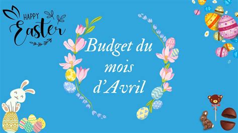 Raison De Mon Absence Bilan Du Mois De Mars Budget Du Mois D Avril Et