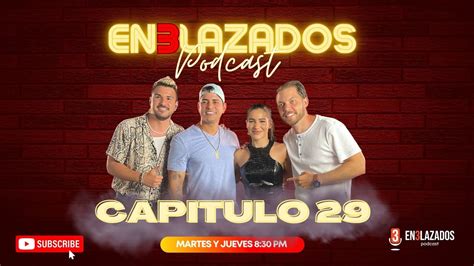 EN3LAZADOS PODCAST CAP 29 Baby Lores Nos Cuenta Que Una Vez Se Le