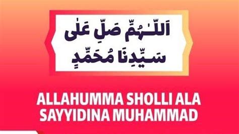 Allahumma Sholli Ala Sayyidina Muhammad Arab Latin Dan Artinya