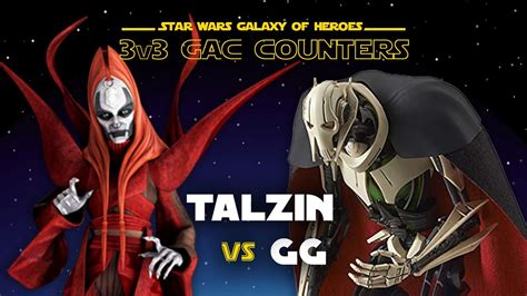 3v3 Talzin Vs Grievous SWGOH GAC NS Vs GG Counter YouTube