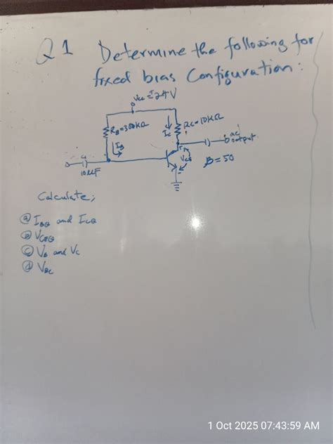 Determine the following for fixed bias configuration: Given: Vcc = 24V