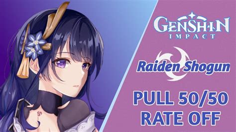 Gacha 50 50 Rate Off Raiden Shogun YouTube