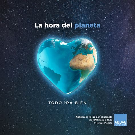 La Hora Del Planeta Lo Vamos A Conseguir Fundación Aquae