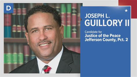 Meet The Candidates Democratic Candidate Joseph Guillory Ii Is Running For Precinct 2 Justice