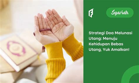 Kumpulan Doa Melunasi Utang Dalam Islam Life Debt Free