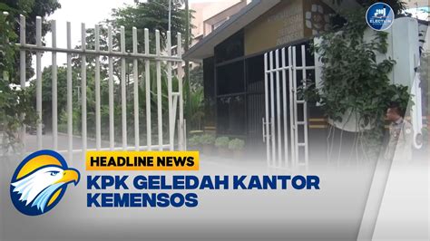 Kpk Geledah Kantor Kemensos Terkait Korupsi Bansos Youtube