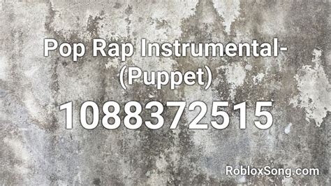 Pop Rap Instrumental Puppet Roblox Id Roblox Music Codes