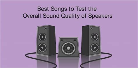 Best Songs To Test Sound System