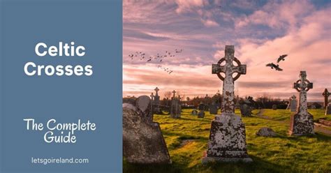 Celtic Crosses The Complete Guide To The History Origin And Meanings