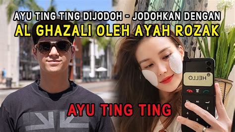 Ayu Ting Ting Dijodohkan Jodohkan Dengan Al Ghazali Oleh Ayah Rozak