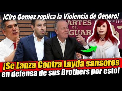 Ciro Revienta Contra Layda Por Exhibir A Su Brother Marko Cortes Y La