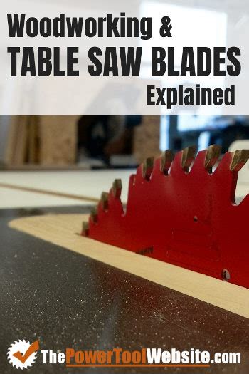 Table Saw Blades Woodworking Blades Explained