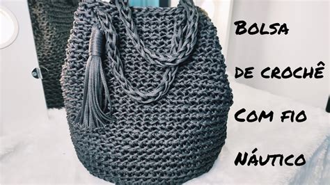 Bolsa De Croch Em Fio N Utico Bag Crochet Youtube