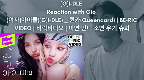 G I Dle Reaction With Gio G I Dle Queencard Be Ric