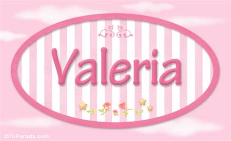 Valeria Nombre Decorativo Tarjetas De Ni As Nombres Im Genes