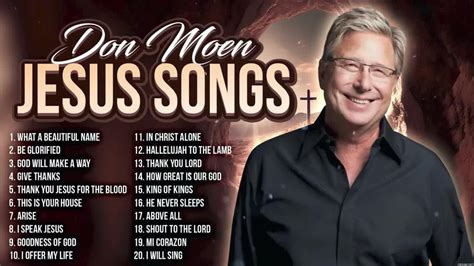 Don Moen Best Healing Songs Playlist 2023 ⧸ Praise And Worship Youtube